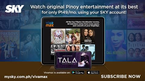 Watch the latest Pinoy movie hits on Vivamax via Sky .